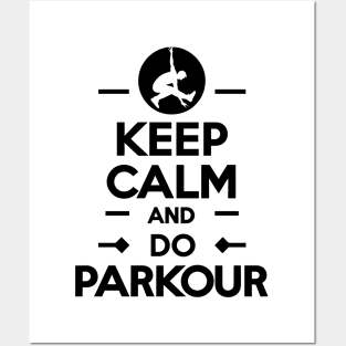 Keep Calm And Do Parkour Posters and Art